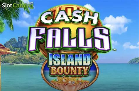 Cash Falls Island Bounty 96